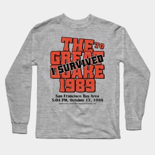 I Survived The Great Quake Vintage 80s 1989 Earthquake Long Sleeve T-Shirt